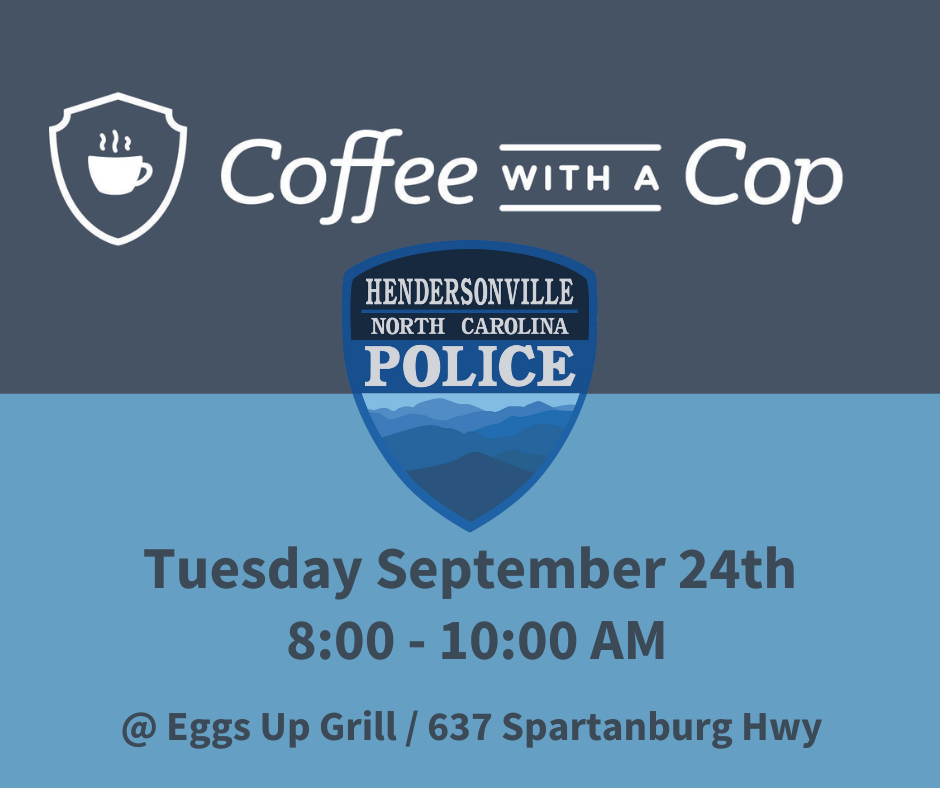 HENDERSONVILLE POLICE DEPARTMENT INVITES COMMUNITY TO COFFEE WITH A COP